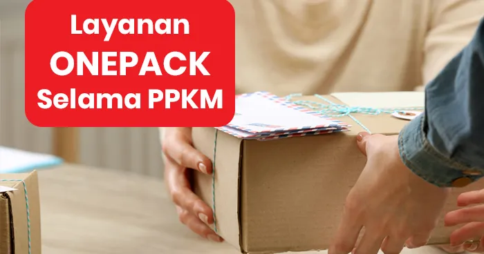 Pengumuman! Selama PPKM, Layanan ONEPACK Hanya Melayani Wilayah JABODETABEKCIK