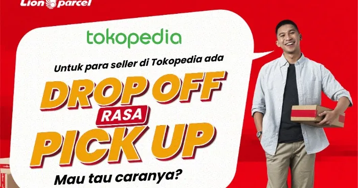 Aktifkan Lion Parcel, Seller Tokopedia Bisa Nikmati Drop Off