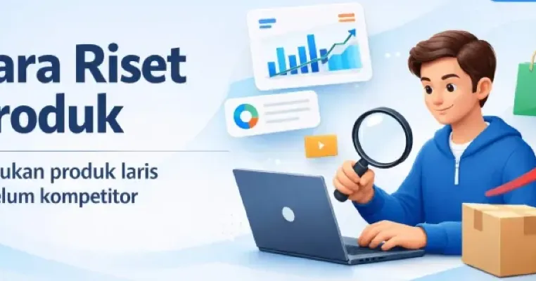 Cara Riset Produk di Shopee dengan Tools Riset Canggih
